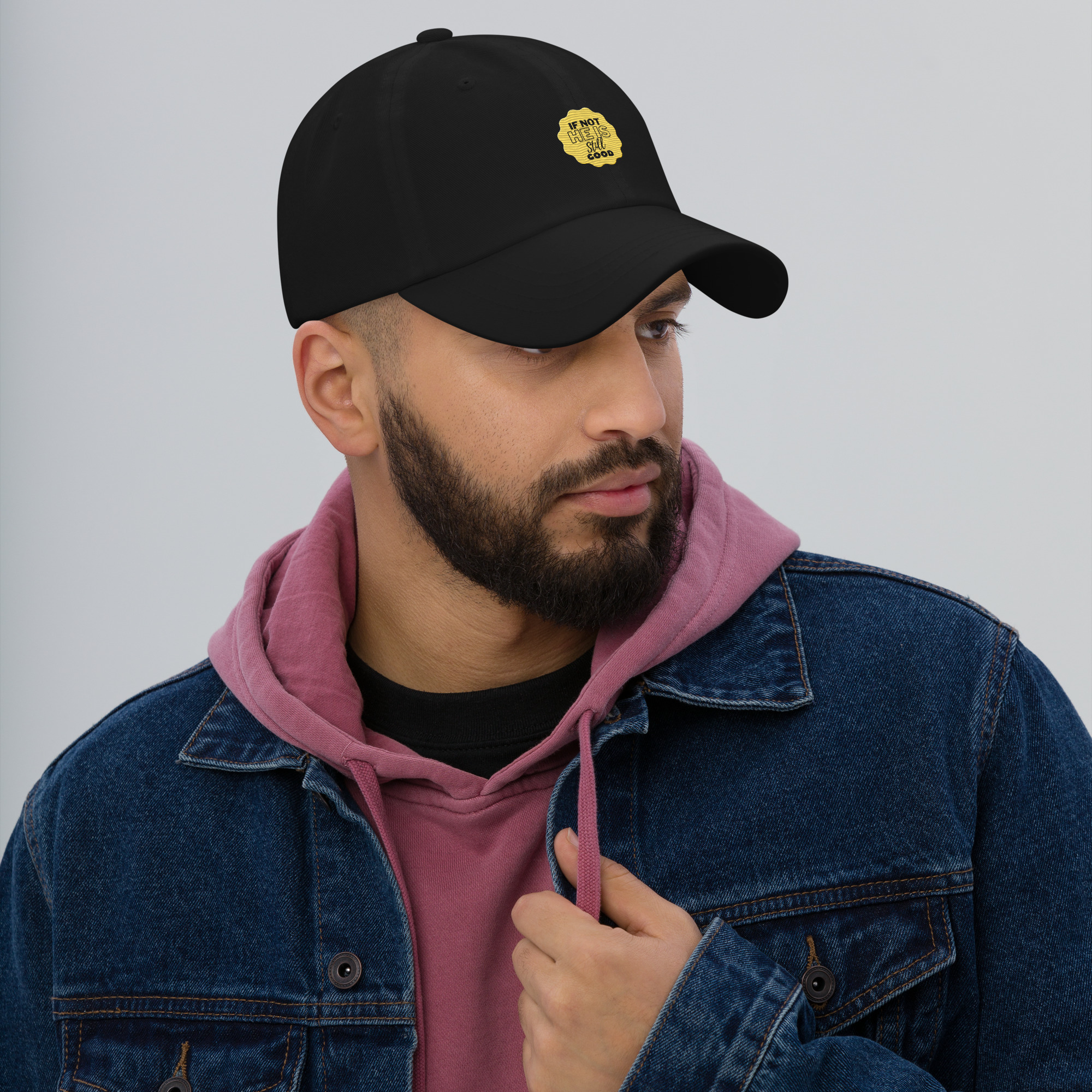 If Not He Is Still Good Dad hat - الصورة 2