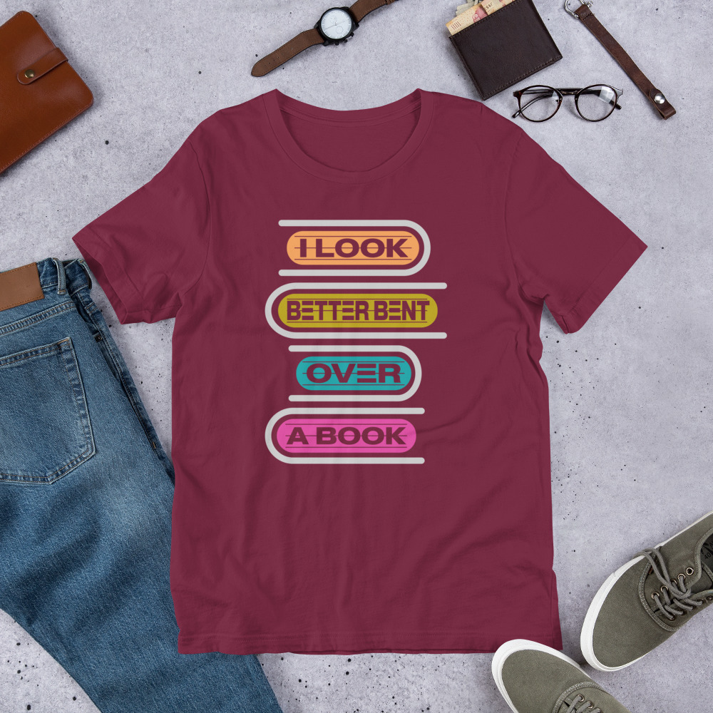 I Look Better Bent Over A Book T-shirt - الصورة 6
