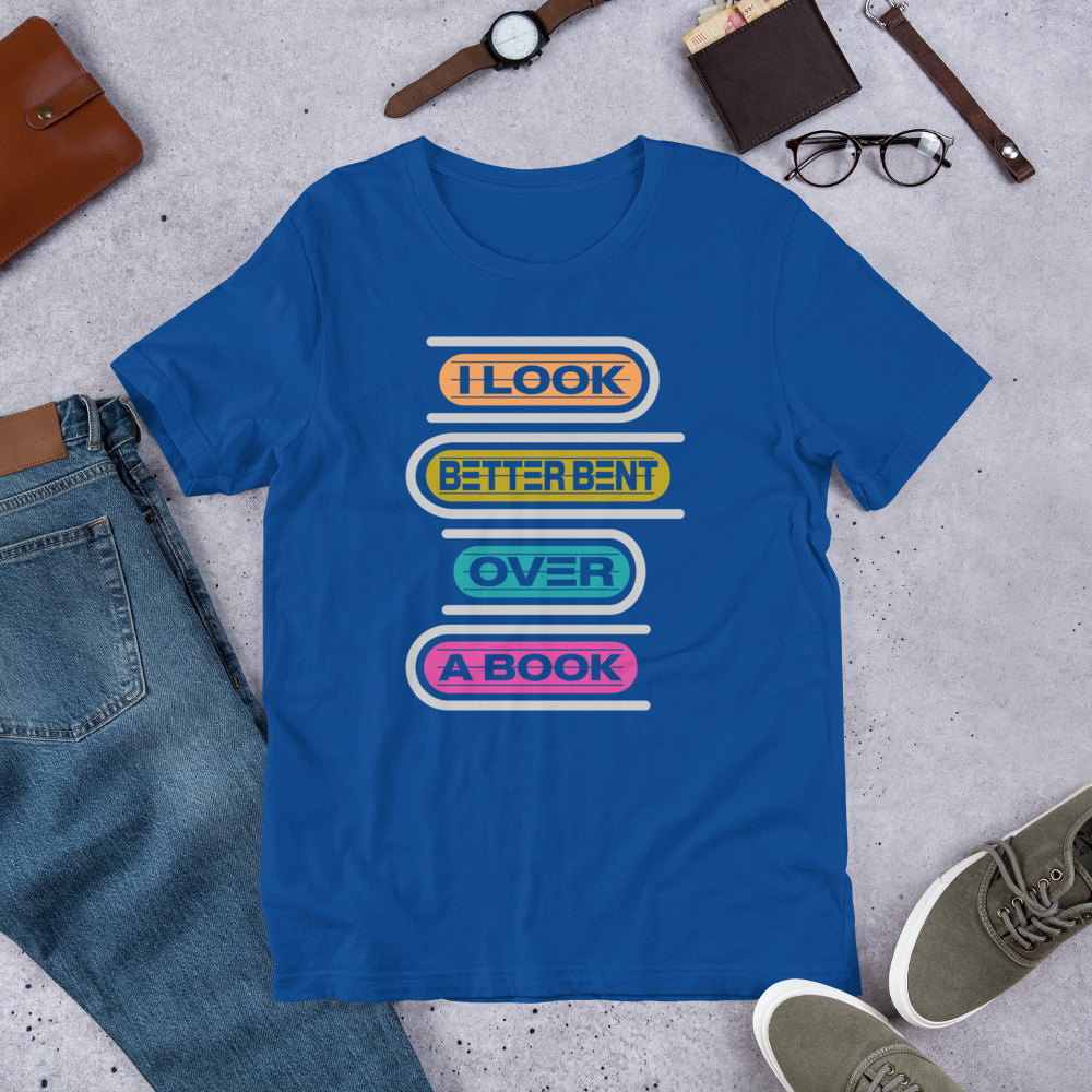 I Look Better Bent Over A Book T-shirt - الصورة 8